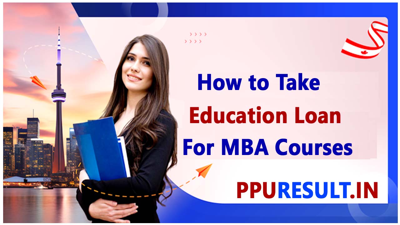 How To Take Education Loan For MBA